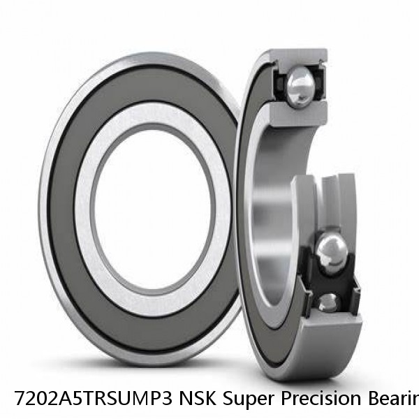 7202A5TRSUMP3 NSK Super Precision Bearings