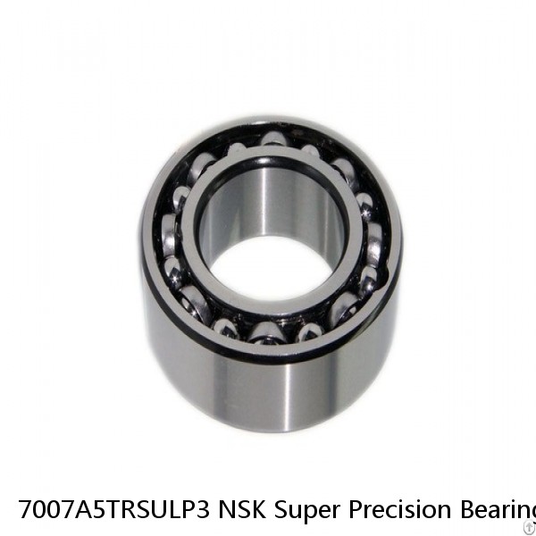 7007A5TRSULP3 NSK Super Precision Bearings