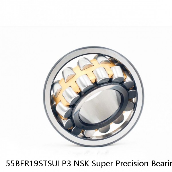 55BER19STSULP3 NSK Super Precision Bearings