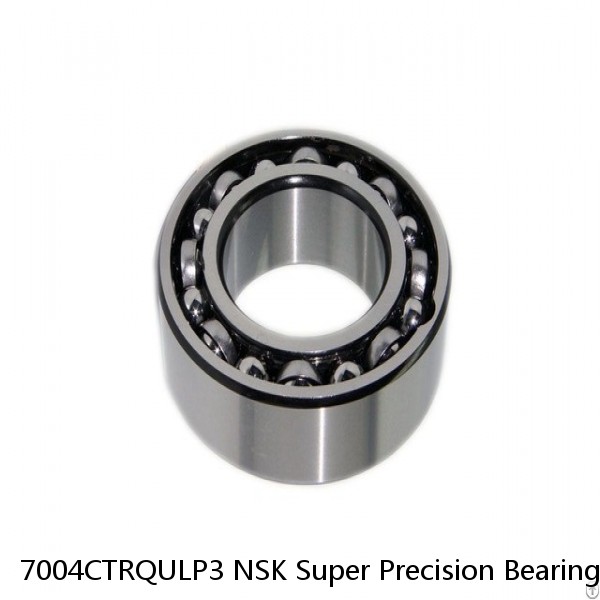 7004CTRQULP3 NSK Super Precision Bearings